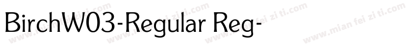 BirchW03-Regular Reg字体转换